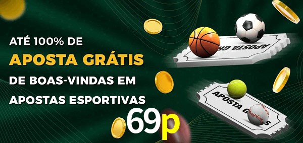 69p Ate 100% de Aposta Gratis